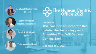 The Evolution of Corporate Real Estate - The Human Centric Office 2021