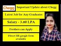 New update about Chegg | Latest Job update for All Graduates | Permanent Job | Urgent Hiring