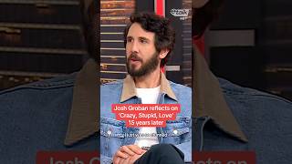 Josh Groban reflects on ‘Crazy, Stupid, Love’ 15 years later