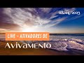 Live - Ativadores De Avivamento (08/04/2023)
