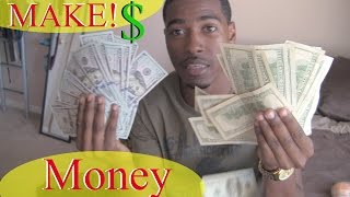 How to Make Money if you