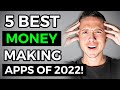 5 BEST Money Making Apps (2020)