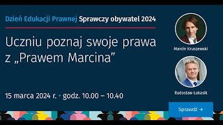 Uczniu poznaj swoje prawa z „Prawem Marcina”