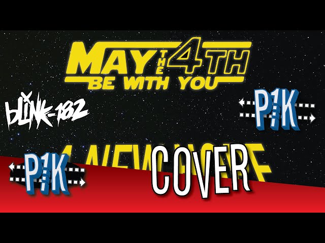 A New Hope (Blink-182 Cover) [Star Wars Day 2016!] class=