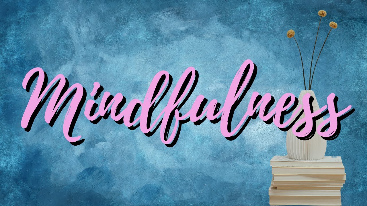 Mindfulness - An Essential Part of Slow Living