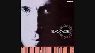 Savage - Don't you want me.(Radio Version) 1994