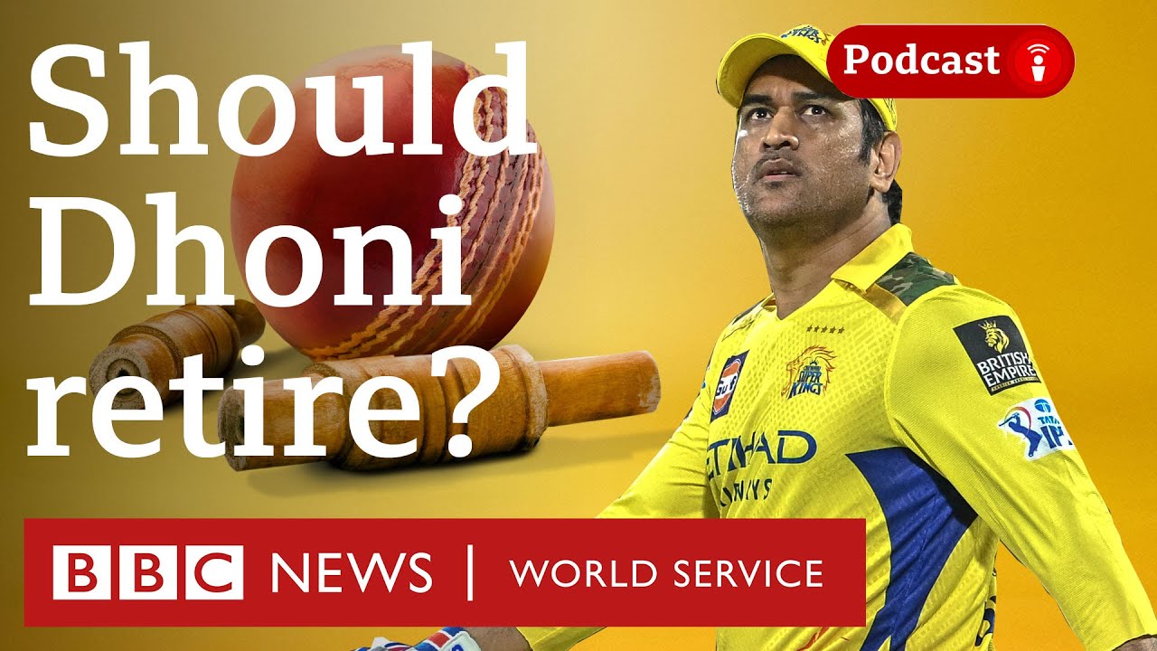 Should MS Dhoni retire from the IPL? - Stumped, BBC World Service
