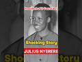 Julius Nyerere President Of Two Countries Shocking Facts Tanzania Union