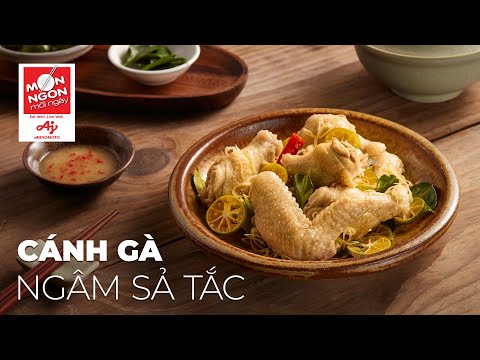 Cách làm CÁNH GÀ NGÂM SẢ TẮC lôi cuốn | MÓN NGON MỖI NGÀY