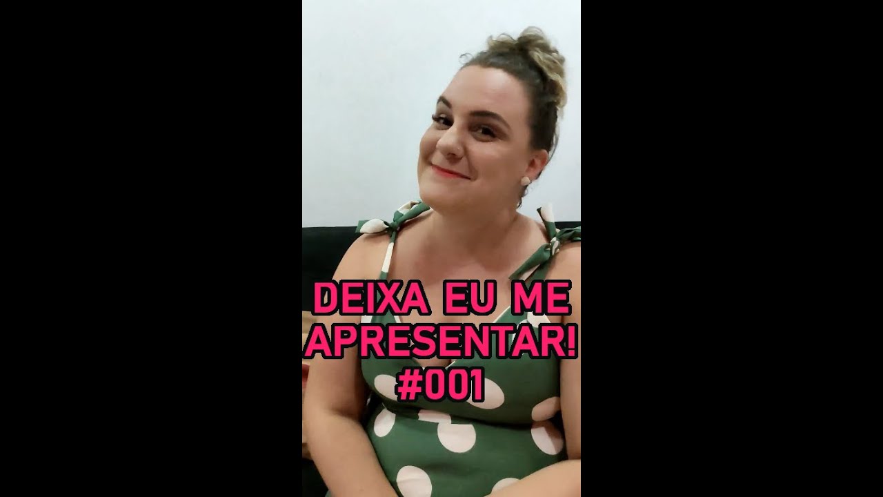 Deixa Eu Me Apresentar Que Eu Acabei De Chega