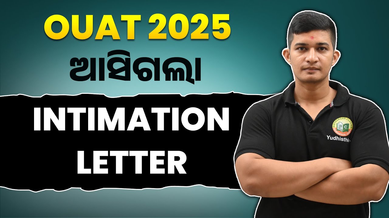 OUAT 2025 INTIMATION LETTER RELEASED ? 