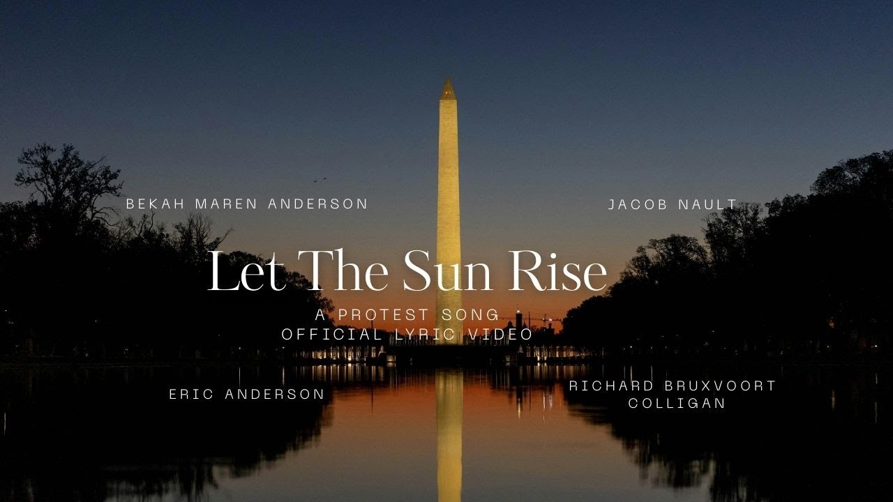 "Let the Sun Rise" song by Bekah Maren Anderson and Jacob Nault