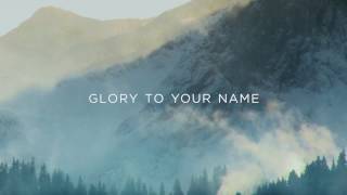 Glory To Your Name // Nathan Walker // All That Is Within Me Official Lyric Video
