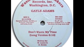 DISC SPOTLIGHT: “Don’t Waste My Time” by Gayle Adams (1989)