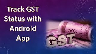 GST Check Status - Track Application with Android App screenshot 5