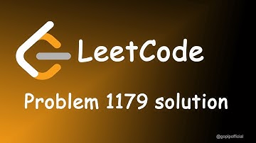 LeetCode Solution for 1179 | Competitive Programming | LeetCode | Lets Compete