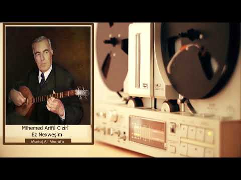 محمد عارف جزيرى ئه ز نه خوشێم Mihemed Arifê Cizîrî Ez Nexweşim