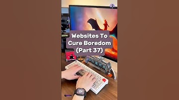 Best websites to cure boredom