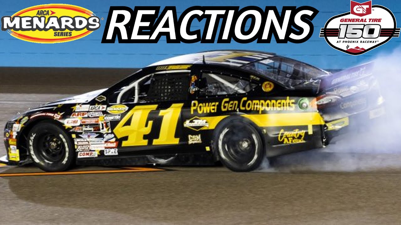 2023 General Tire 150 Reactions Arca Menards Series @Phoenix - YouTube