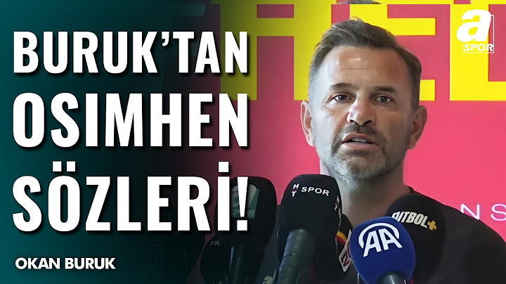 Okan Buruk'tan Flaş Osimhen Açıklaması! Osimhen Transferi Hangi Aşamada? / A Spor