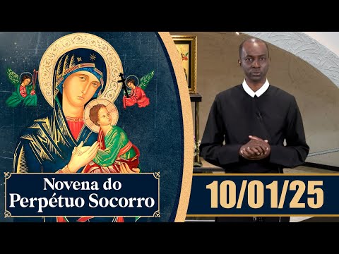 Novena de Nossa Senhora do Perpétuo Socorro | 10/01/25