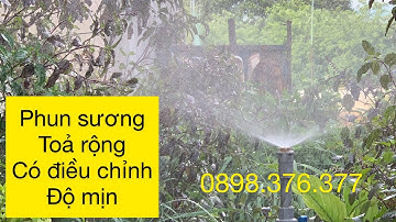 Béc phun sương bằng đồng bán kính rộng 1,6 mét - có chỉnh độ mịn hạt sương