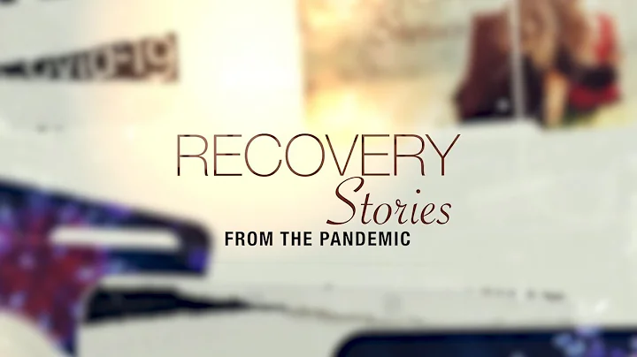Recovery Stories from the Pandemic: Gerald Bowen F...