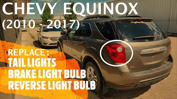 Chevrolet Equinox - Replace Tail Light | Reverse / Turn / Brake Light Bulb (2010 - 2017)