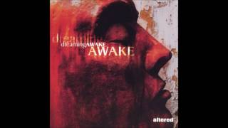 Altered - Dreaming Awake