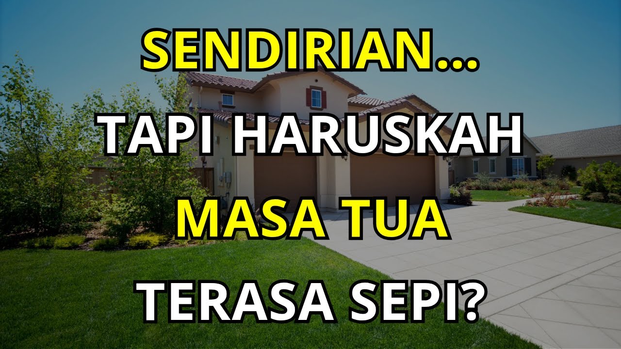 Sendiri di Usia Tua Tanpa Anak, Pasangan, dan Teman? Inilah Cara Hidup Mandiri dan Tenang