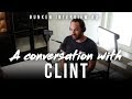 A conversation with Clint - Bunker Interview #3 (JW marked for having doubts)