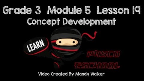 Grade 3 Module 5 Lesson 19 Concept Development