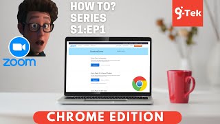 How To Download Zoom | Google Chrome | How To? | S1:EP1 screenshot 2