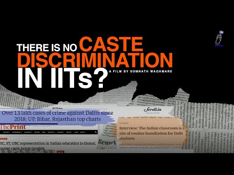 There is no caste discrimination in IITs? I Documentary film I Somnath Waghmare