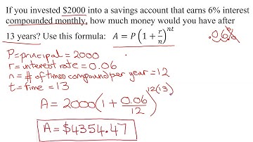 Compound Interest Formula:  Compounded Monthly, Find the Amount of Money in Account