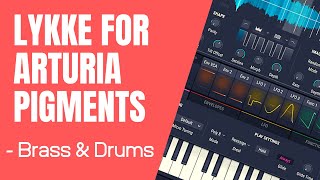 Lykke for Arturia Pigments by Smultron Sounds - Brass & Drums (No talking presets demo)