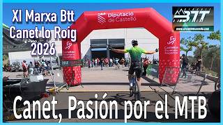 XI MARXA BTT DE CANET LO ROIG - 2026 - Con una explicación necesaria al final del vídeo.