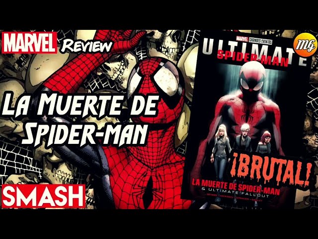 La Muerte de Spider-man. Smash. Marvel Comics México. El Universo Ultimate  nunca fue el mismo. - YouTube