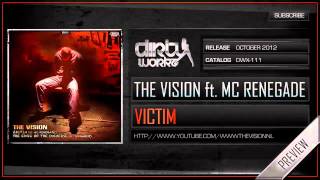 The Vision ft. MC Renegade - Victim (Official HQ Preview)