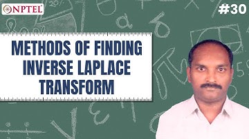 #30 Methods to Find Inverse Laplace Transform | Transform Techniques for Engineers