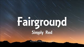 Simply Red - Fairground (Lyrics) Resimi