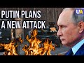 Russia prepares a new offensive the situation at the border intensifies