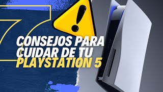 CUIDADOS PARA PS5 7 CONSEJOS para cuidar de tu PLAYSTATION 5  que debes de tomar muy en cuenta⚠