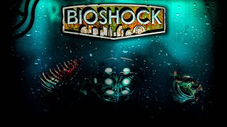 LA CIUDAD SUMERGIDA 🐠 - BioShock Completo