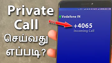 உங்கள் Original Number காட்டாமல்?Private Call செய்வது எப்படி? | How to make private call in tamil