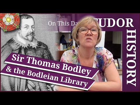 March 2 - Sir Thomas Bodley and the Bodleian Library