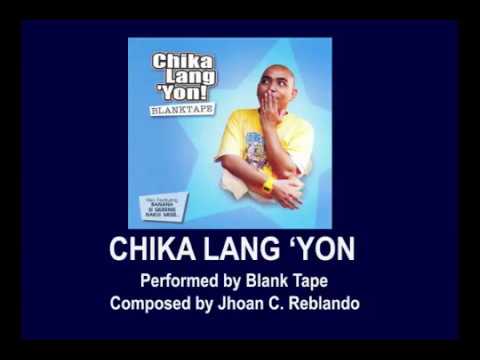 chika lang yon blanktape mp3