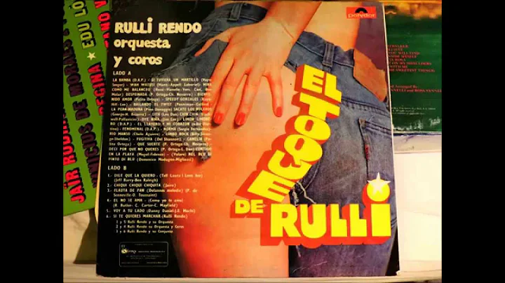 Rulli Rendo, Orquesta y Coros  - El Toque de Rulli...