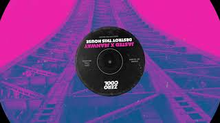 Jasted x Jeanway - Destroy This House