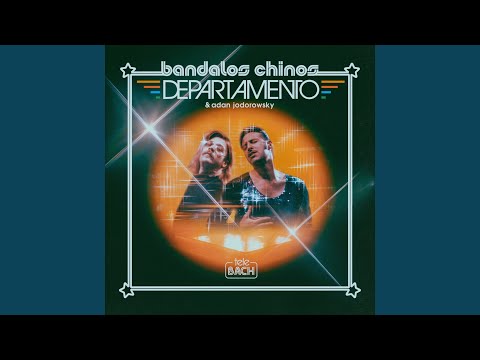 Bandalos Chinos & Adanowsky - Departamento